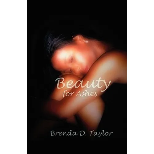 Beauty for Ashes