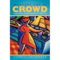 Flavors for a Crowd: Practical, Large Quantity Recipes