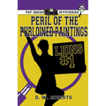 Pep Squad Mysteries Book 26: Peril of the Purloined Paintings