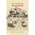 Has Anybody Seen Sasquatch?