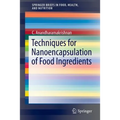 Techniques for Nanoencapsulation of Food Ingredients