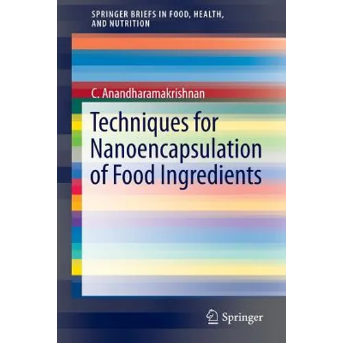 Techniques for Nanoencapsulation of Food Ingredients