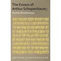 The Essays of Arthur Schopenhauer; The Art of Controversy