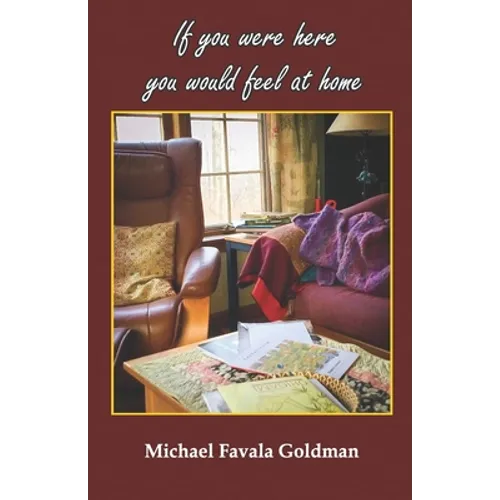If you were here you would feel at home