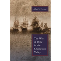 War of 1812 in the Champlain Valley