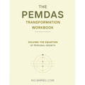 The Pemdas Transformation Workbook