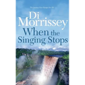 When the Singing Stops