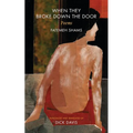 When They Broke Down The Door: Poems