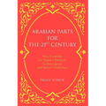 Arabian Parts for the 21st Century: New Formulas for Today's Medical, Technological, and Social Challenges