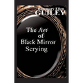 The Art of Black Mirror Scrying