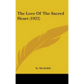 The Love Of The Sacred Heart (1922)