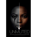Unmuted: My Journey to Overcoming Silence and Finding Freedom