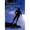 VISION, ADVENTURE and FAITH