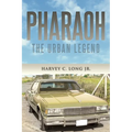 Pharaoh: The Urban Legend