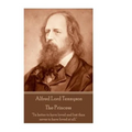 Alfred Lord Tennyson - The Princess: "Theirs not to reason why, theirs but to do and die."