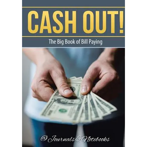 Cash Out! The Big Book of Bill Paying