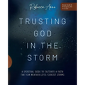 Trusting God in the Storm: A Spiritual Guide to Cultivate a Faith That Can Weather Life's Fiercest Storms