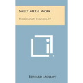 Sheet Metal Work: The Complete Engineer, V7