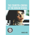 The Counter-Cinema of the Berlin School