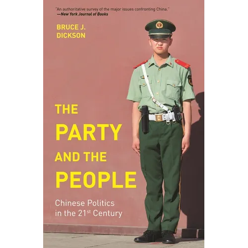 The Party and the People: Chinese Politics in the 21st Century