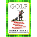 Golf: An Unofficial and Unauthorized History of the Worl