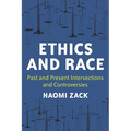 Ethics and Race: Past and Present Intersections and Controversies