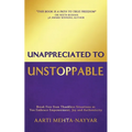 Unappreciated to Unstoppable: Break Free from Thankless Situations and Embrace Empowerment, Joy, and Authenticity