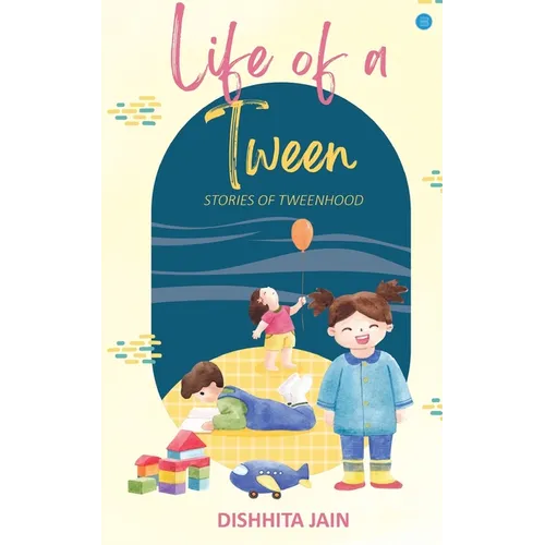 Life of a Tween