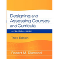 Designing and Assessing Courses and Curricula: A Practical Guide