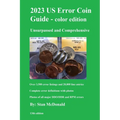 2023 US Error Coin Guide - Color Edition