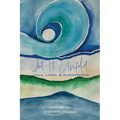Let it Unfold: Love, Loss & Surrender