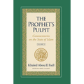 The Prophet's Pulpit: Commentaries on the State of Islam Volume II