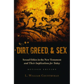 Dirt, Greed, and Sex: Sexual Ethics in the New Testament and Their Implications for Today