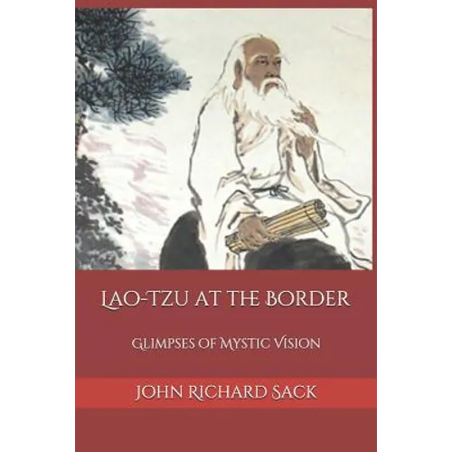 Lao-Tzu at the Border: Glimpses of Mystic Vision