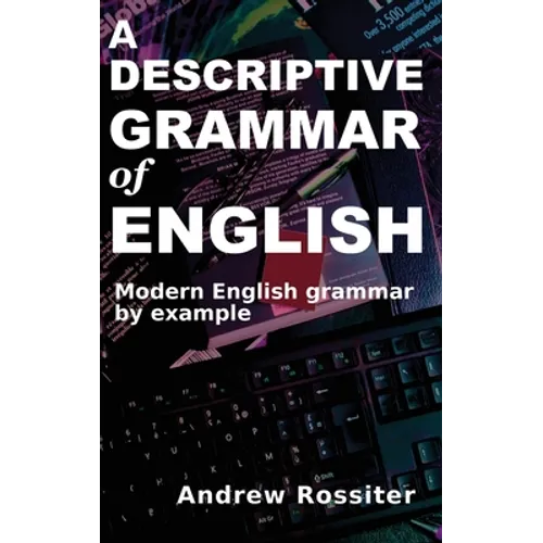 A Descriptive Grammar of English