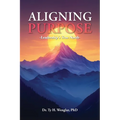 Aligning Purpose: Leadership's True North