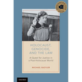 Holocaust, Genocide, and the Law: A Quest for Justice in a Post-Holocaust World