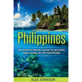 Philippines: An Expat's Travel Guide To Moving & Living In The Philippines