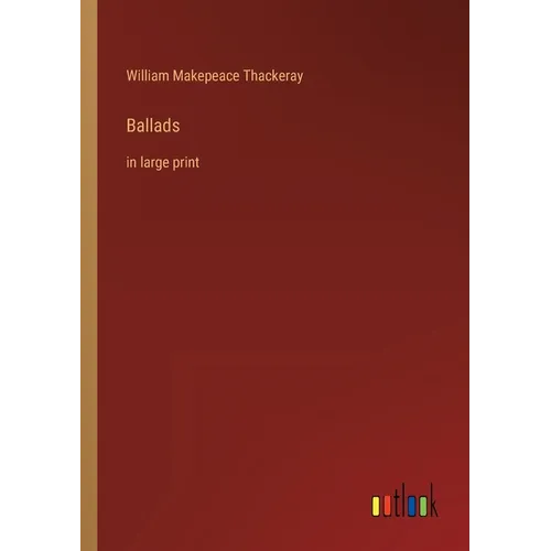 Ballads: in large print