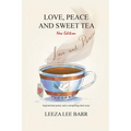 Love, Peace and Sweet Tea