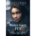 Three Parts Fey