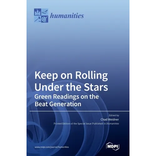 Keep on Rolling Under the Stars: Green Readings on the Beat Generation