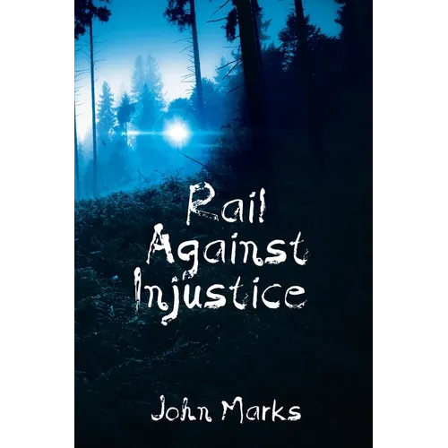 Rail Against Injustice