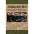 Analyzing the Chinese Military: A Review Essay and Resource Guide on the People's Liberation Army