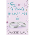 Two Friends in Marriage