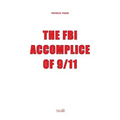 The FBI, Accomplice of 9/11
