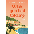 Wish You Had Told Me