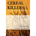 Cereal Killers: Celiac Disease and Gluten-Free A to Z