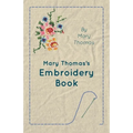 Mary Thomas's Embroidery Book