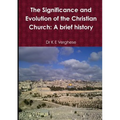 The Significance and Evolution of the Christian Church: A Brief History